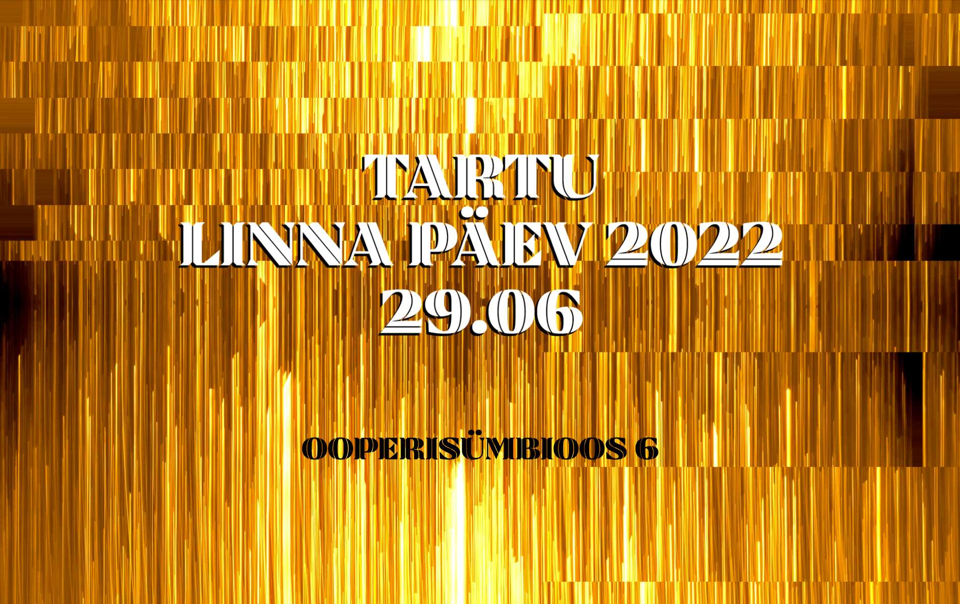 Tartu linna päev – head kontsertid ja muu meelelahutus 29. juunil